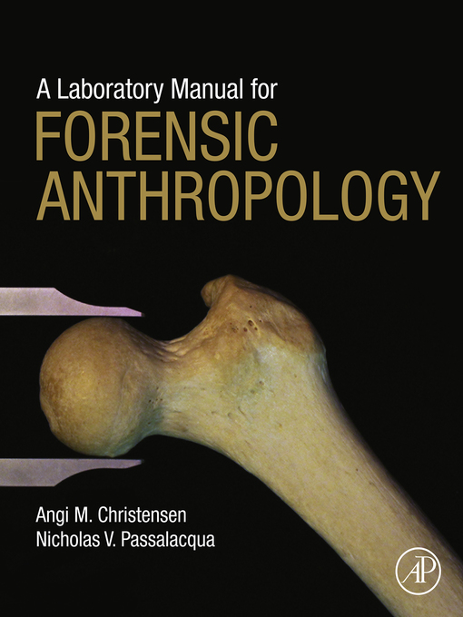 Title details for A Laboratory Manual for Forensic Anthropology by Angi M. Christensen - Wait list